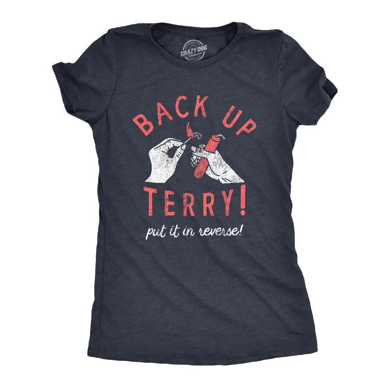 Back Up Terry Put It In Reverse Women's T Shirt