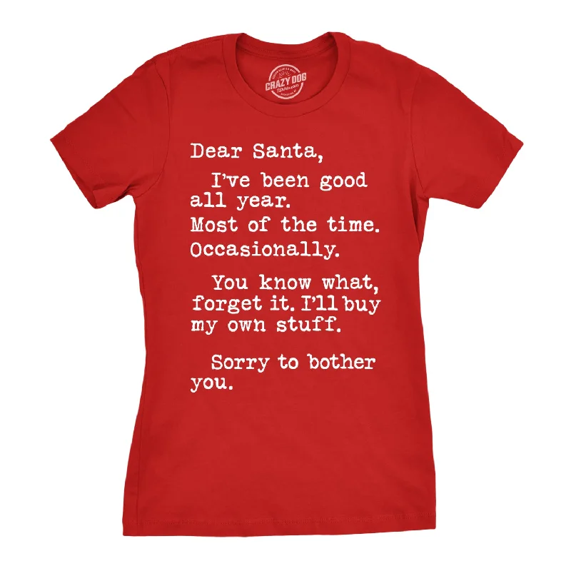 Dear Santa I'll Buy My Own Stuff Women's T Shirt